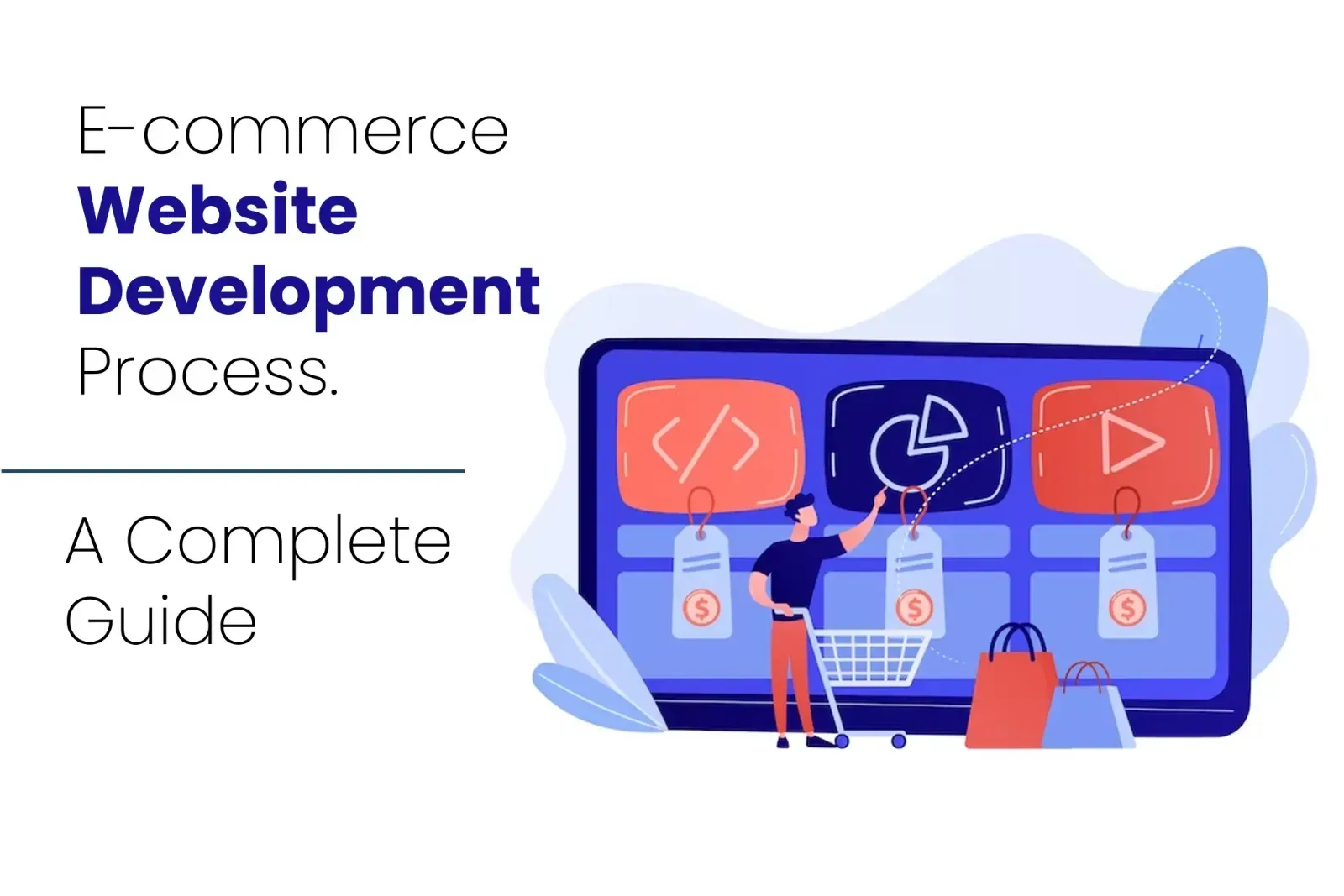 Complete Guide to E-commerce Website Development for Indian Businesse